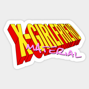 X-Girlfriend Material Sticker